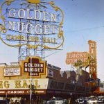 Golden Nugget, Lucky Strike Club, The Mint – Fremont St, c. 1959.