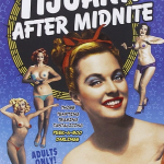 Tijuana After Midnite (1954)